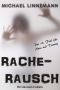 [Rache Reihe 12] • Racherausch